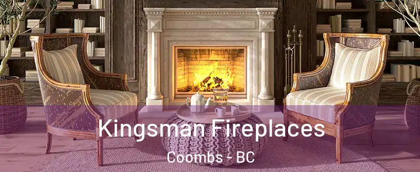  Kingsman Fireplaces Coombs - BC