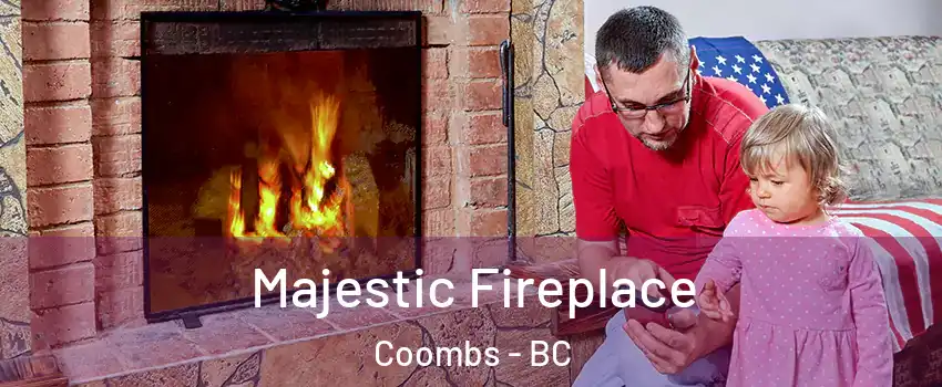  Majestic Fireplace Coombs - BC