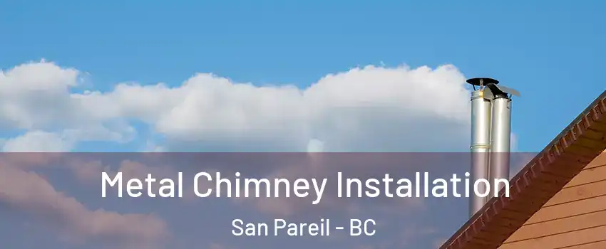  Metal Chimney Installation San Pareil - BC