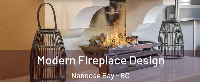  Modern Fireplace Design Nanoose Bay - BC