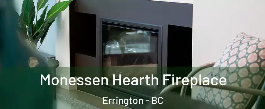  Monessen Hearth Fireplace Errington - BC