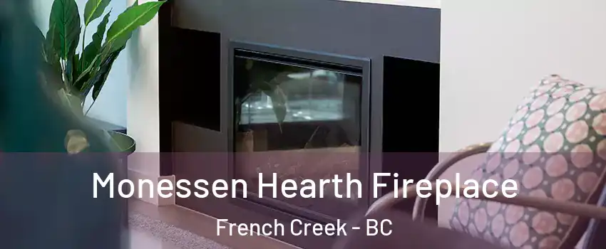  Monessen Hearth Fireplace French Creek - BC