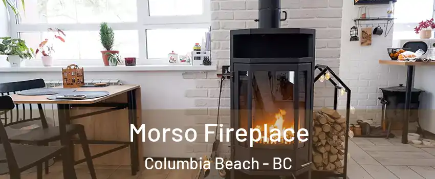  Morso Fireplace Columbia Beach - BC