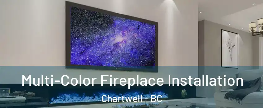  Multi-Color Fireplace Installation Chartwell - BC