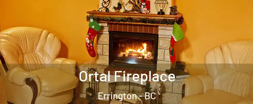 Ortal Fireplace Errington - BC