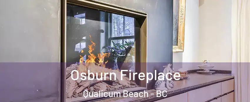  Osburn Fireplace Qualicum Beach - BC