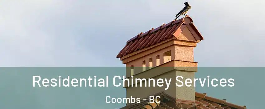  Residential Chimney Services Coombs - BC