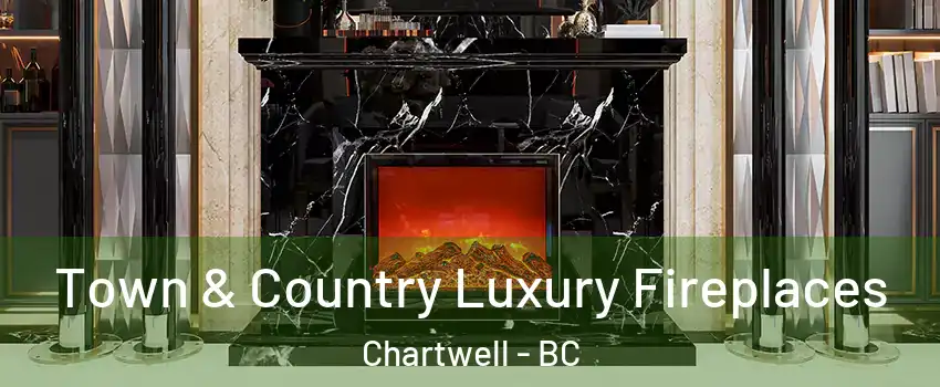  Town & Country Luxury Fireplaces Chartwell - BC