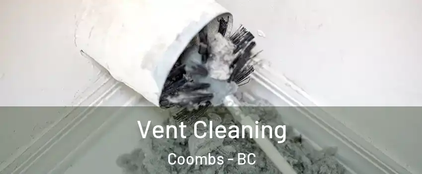  Vent Cleaning Coombs - BC