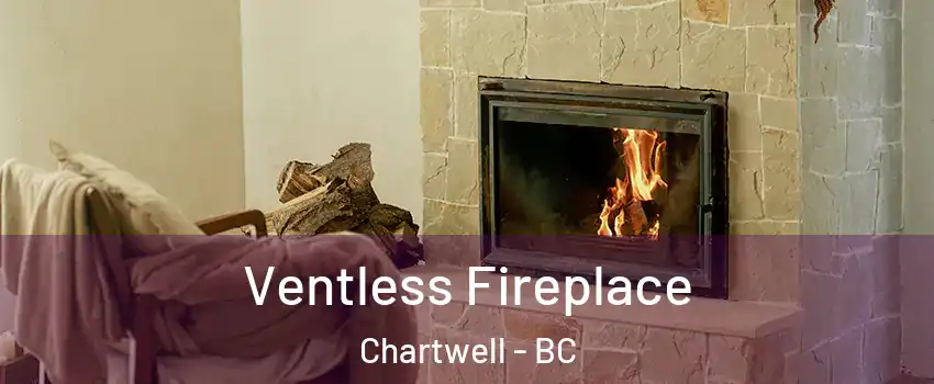  Ventless Fireplace Chartwell - BC
