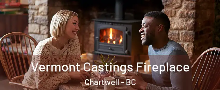  Vermont Castings Fireplace Chartwell - BC